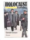 Holocaust. Die Endlösung.