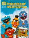 Ernie kan het al zelf / Pino, de vroege vogel