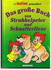 Das große Buch von Strubbelpeter und Schnatterliese.