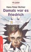 Damals war es Friedrich
