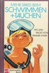 Mehr Spaß beim Schwimmen und Tauchen.