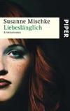 Liebeslänglich: Kriminalroman