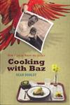Cooking with Baz