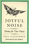 Joyful Noise: Poems for Two Voices