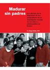 Madurar sin padres