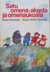 Satu omena-akasta ja omenaukosta (in Finnish)