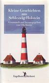 Kleine Geschichten aus Schleswig-Holstein.