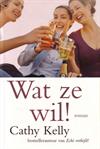 Wat ze wil!