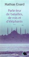Parle-leur de batailles, de rois et d'éléphants