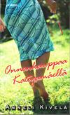 Onnenkauppaa Katajamäellä