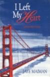 I Left My Heart (Robin Miller Mystery, Number 1)