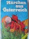 Märchen aus Österreich Gesamtausgabe