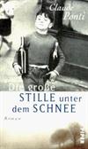 Die große Stille unter dem Schnee