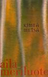 Kimeä metsä