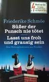 Süßer der Punsch nie tötet & Lasst und froh und grausig sein. Zwei Weihnachtskrimis aus Franken