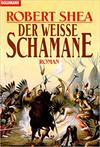 Der weiße Schamane