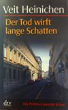 Der Tod wirft lange Schatten: Ein Proteo-Laurenti-Krimi