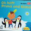 Oli hilft Prima und Klima