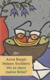 Wo ist denn meine Brille? Briefwechsel zweier Frauen über das Älterwerden