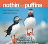 Nothin' But Puffins and Other Silly Observations