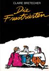 Die Frustrierten