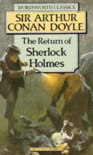 The Return Of Sherlock Holmes Wordsworth Classics Bookcrossing Com