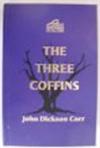 The Three Coffins (The Best Mysteries of All Time)