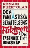 DEN FANTASTISKA BERÄTTELSEN OM FAKIREN