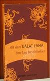 Mit dem Dalai Lama den Tag beschließen
