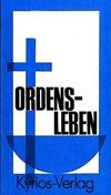 Die Ordensleute heute. Perspektiven für die Zukunft