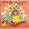 Eine Überraschung für Nora. Pixi-Serie W18, Nr. 1224