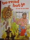 be-rend bot-je en de to-ver-klok