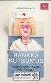 Rankka kutsumus: sairaanhoitajan päiväkirja