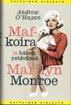Maf-koira ja hänen ystävänsä Marilyn Monroe