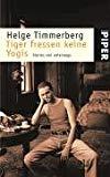Tiger fressen keine Yogis