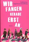 Wir fangen gerade erst an