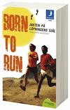 Born to Run - Jakten på löpningens själ