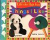 Lift The Flap Fun: Things I Like