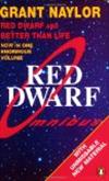 Red Dwarf Omnibus: Red Dwarf: Infinity Welcomes Careful Drivers & Better Than Life