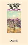 A la sombra del arbol violeta (Spanish Edition)