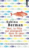Moi, la fille qui plongeait dans le coeur du monde