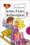 Küsse, Chaos, Schlittenfahrt