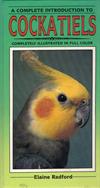 A Complete Introduction to Cockatiels