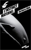 L'Instinct Maternel
