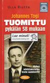 Johannes Togi: Tuomittu pykälän 58 mukaan. Huikea selviytymistarina Uralin vankileiriltä
