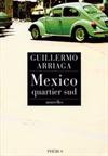 Mexico, quartier Sud
