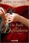 Die Rache der Duftnäherin: Roman