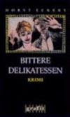 Bittere Delikatessen