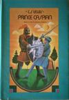 Prince Caspian: Book 2 in the Chronicles of Narnia
