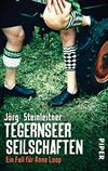 Tegernseer Seilschaften: Ein Fall für Anne-Loop